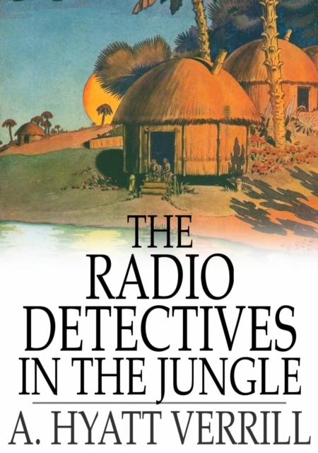 The Radio Detectives in the Jungle, EPUB eBook