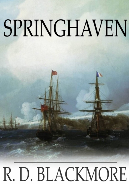 Springhaven : A Tale of the Great War, EPUB eBook