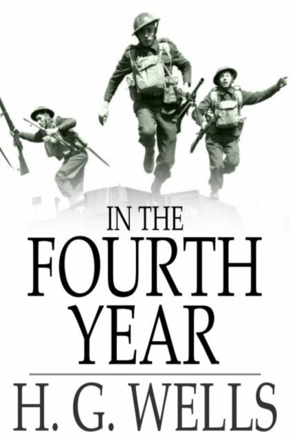 In the Fourth Year : Anticipations of a World Peace, PDF eBook