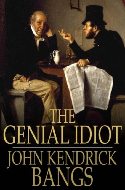 The Genial Idiot : His Views and Reviews, PDF eBook