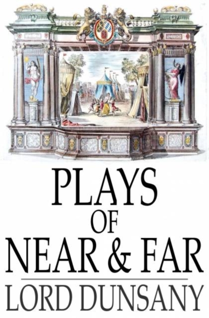 Plays of Near & Far, PDF eBook