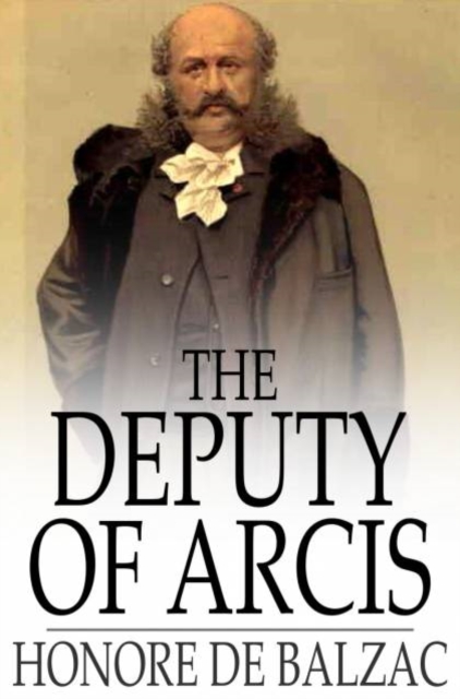 The Deputy of Arcis, PDF eBook