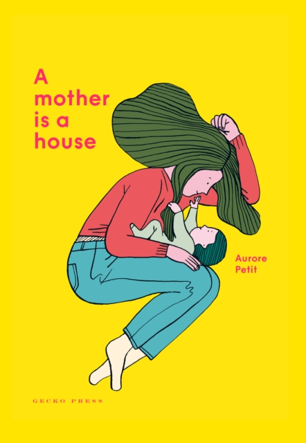 A Mother Is a House, Hardback Book