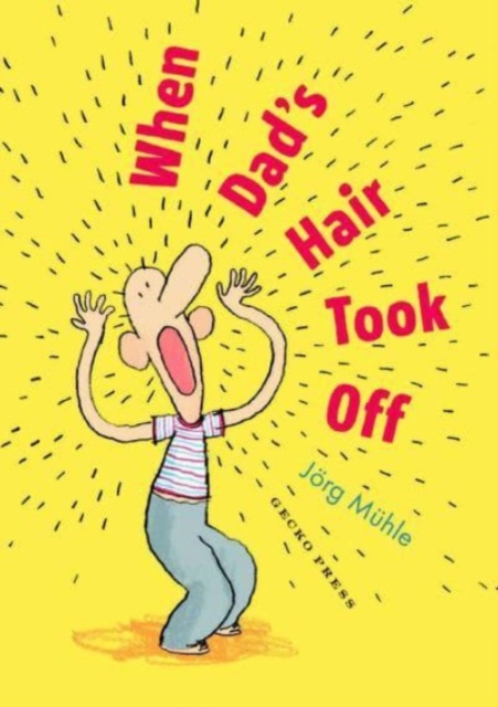 When Dad's Hair Took Off, Paperback / softback Book