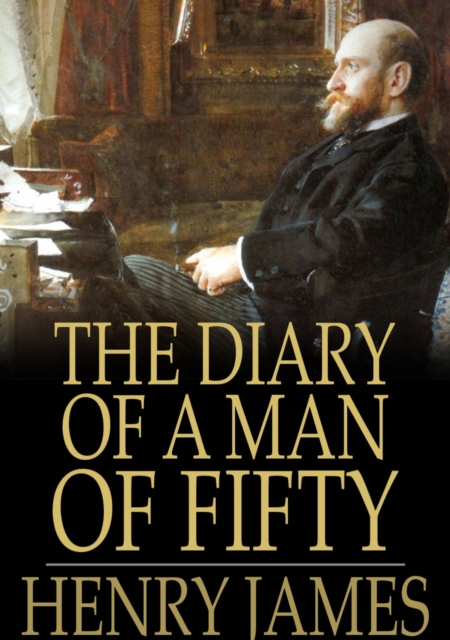 The Diary of a Man of Fifty, EPUB eBook