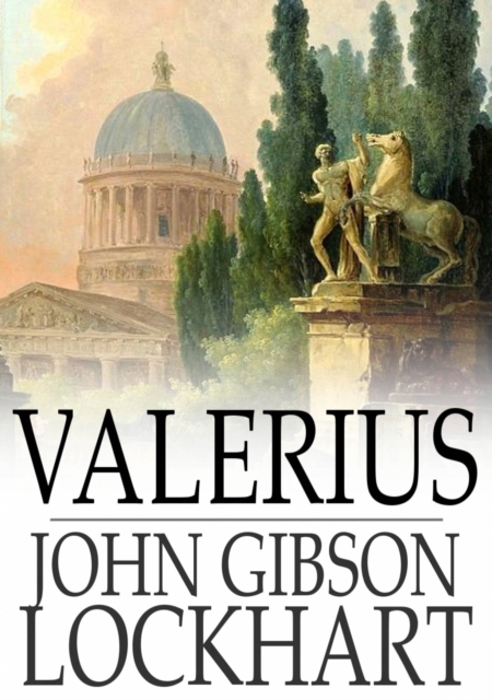 Valerius : A Roman Story, EPUB eBook