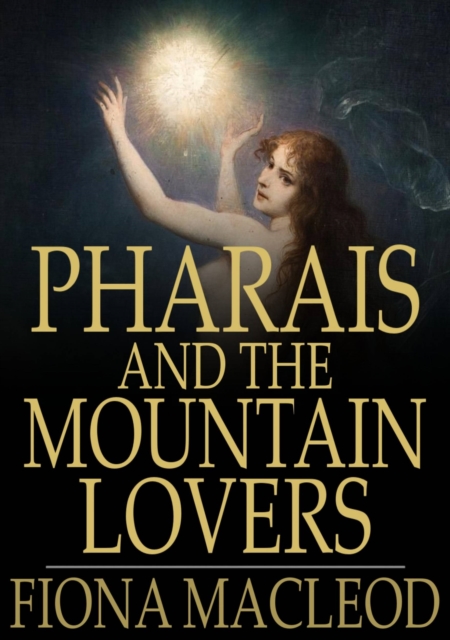 Pharais and The Mountain Lovers, EPUB eBook