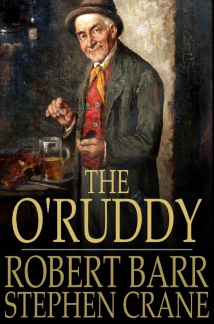 The O'Ruddy : A Romance, PDF eBook