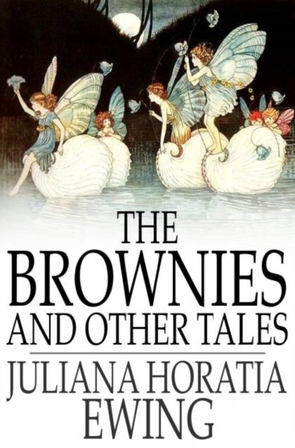 The Brownies and Other Tales, PDF eBook