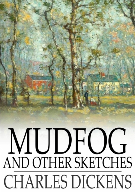 Mudfog and Other Sketches, EPUB eBook
