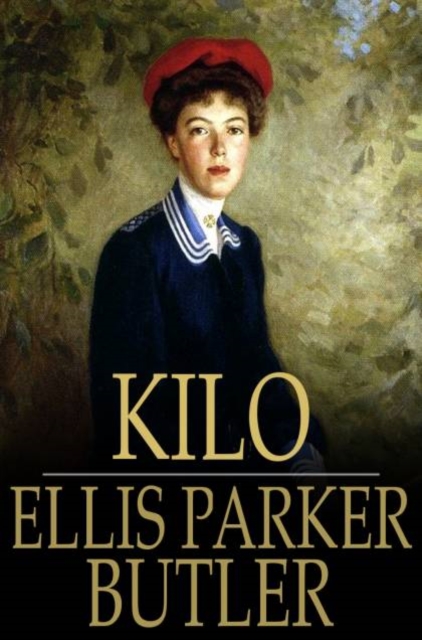 Kilo : Being the Love Story of Eliph' Hewlitt, Book Agent, PDF eBook