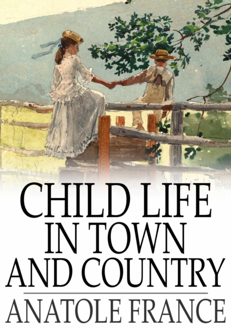 Child Life in Town and Country, EPUB eBook