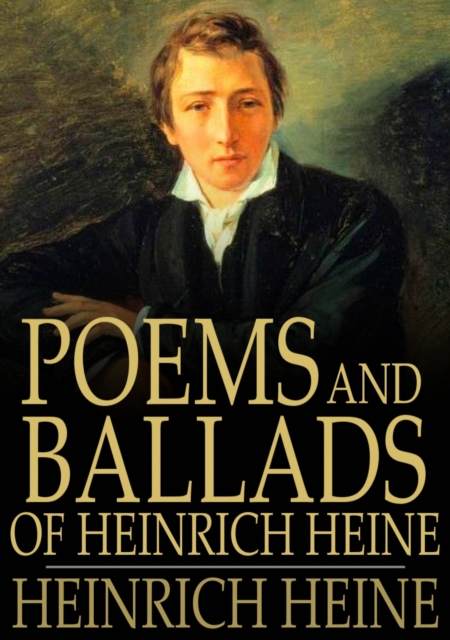 Poems and Ballads of Heinrich Heine, EPUB eBook
