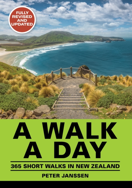 A Walk A Day : 365 Short Walks in New Zealand, Paperback / softback Book