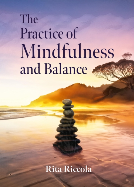 The Practice of Mindfulness and Balance, EPUB eBook