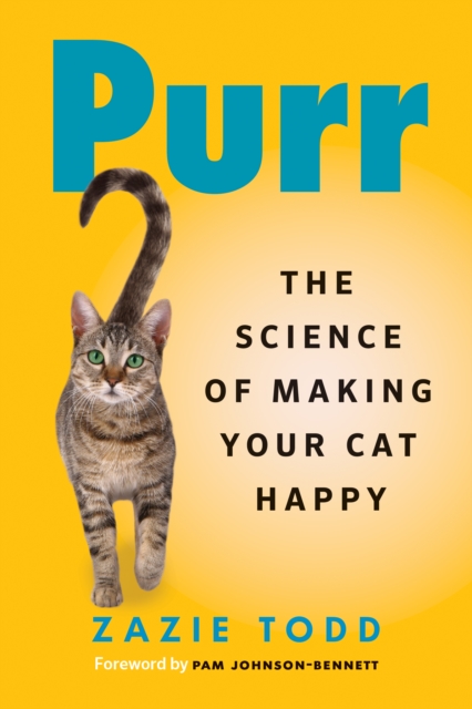 Purr : The Science of Making Your Cat Happy, Paperback / softback Book