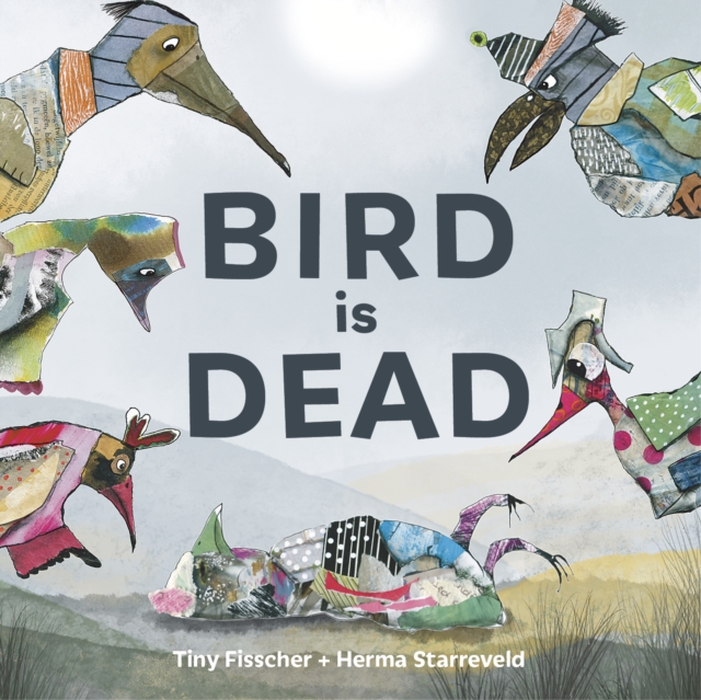 Bird is Dead, Hardback Book