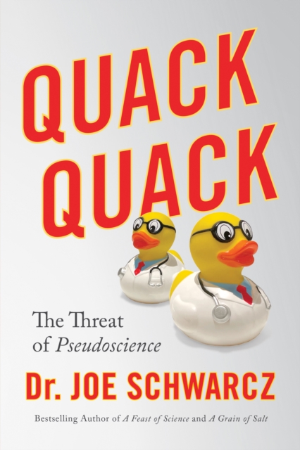 Quack Quack : The Threat of Pseudoscience, EPUB eBook