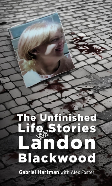 The Unfinished Life Stories of Landon Blackwood, EPUB eBook