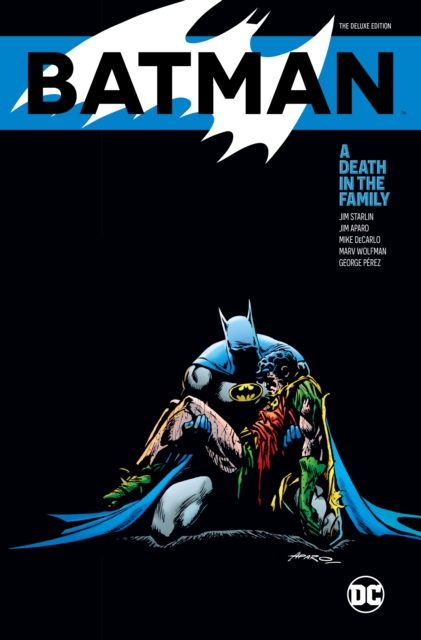 Batman: A Death in the Family The Deluxe Edition, Hardback Book