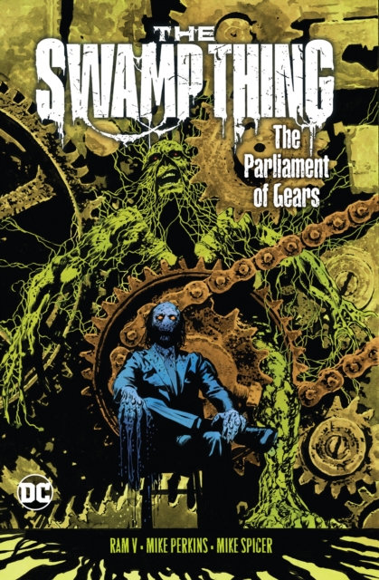 The Swamp Thing Volume 3: The Parliament of Gears, Paperback / softback Book