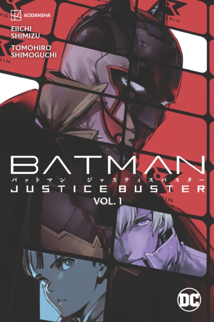 Batman: Justice Buster Vol. 1, Paperback / softback Book