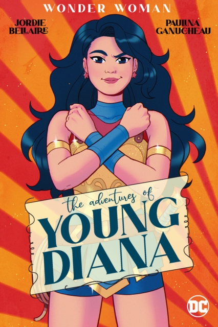 Wonder Woman: The Adventures of Young Diana, Paperback / softback Book