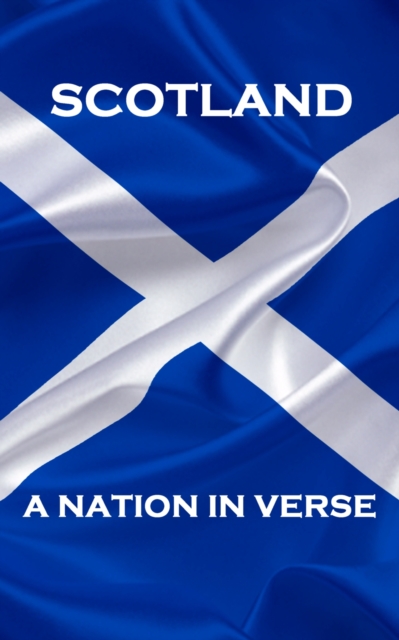 Scotland, A Nation In Verse, EPUB eBook