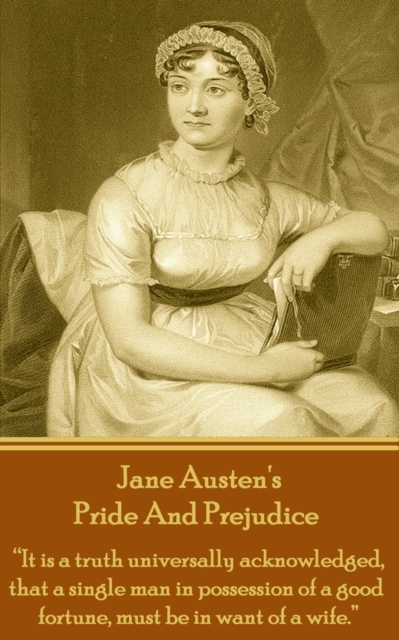 Pride And Prejudice : "It is a truth universally acknowledged that a single man in possession of a good fortune, must be in want of a wife.", EPUB eBook