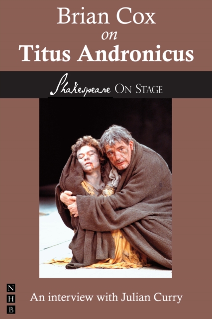 Brian Cox on Titus Andronicus (Shakespeare on Stage), EPUB eBook