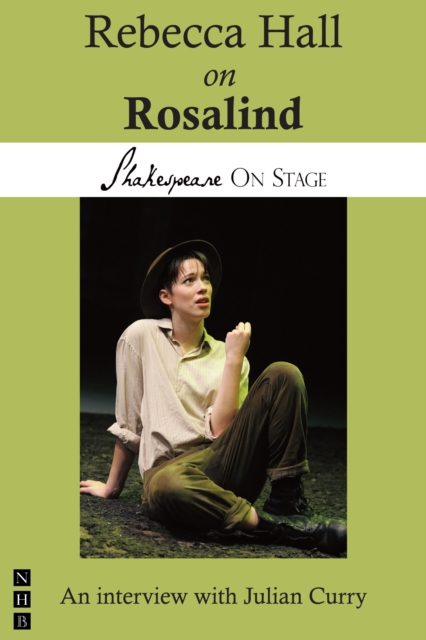 Rebecca Hall on Rosalind (Shakespeare on Stage), EPUB eBook