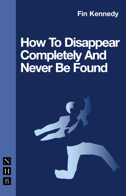 How To Disappear Completely and Never Be Found, EPUB eBook