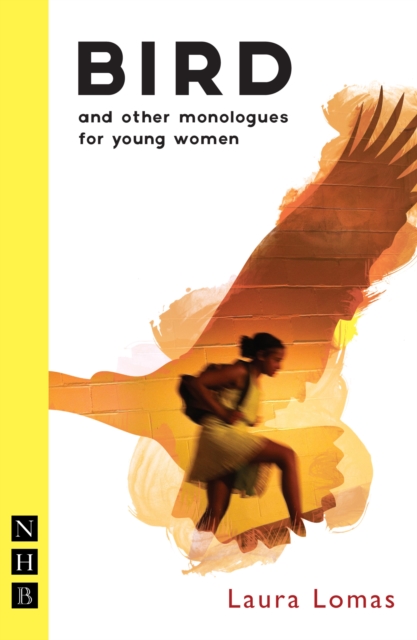 Bird and other monologues for young women (NHB Modern Plays), EPUB eBook