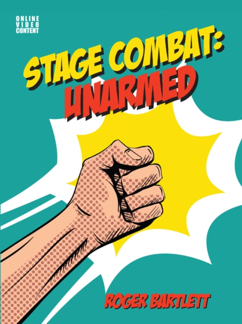 Stage Combat: Unarmed (with Online Video Content), EPUB eBook