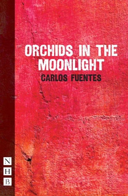 Orchids in the Moonlight (NHB Modern Plays), EPUB eBook
