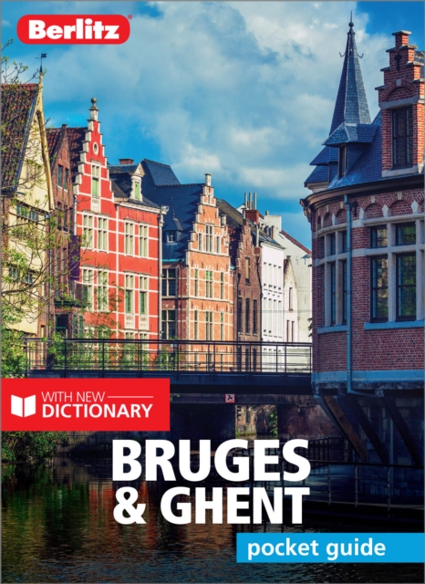 Berlitz Pocket Guide Bruges & Ghent (Travel Guide with Dictionary), Paperback / softback Book