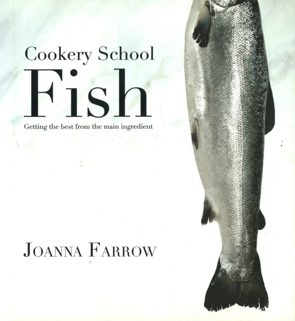 Cookery School: Fish, Hardback Book