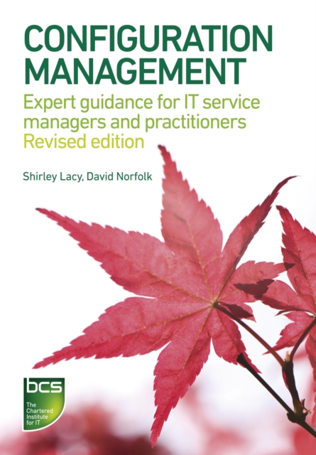 Configuration Management : Expert guidance for IT service managers and practitioners, Paperback / softback Book