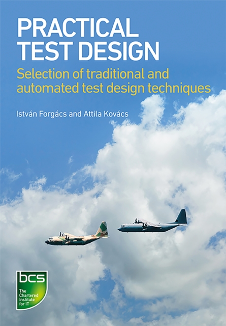 Practical Test Design : Selection of traditional and automated test design techniques, EPUB eBook