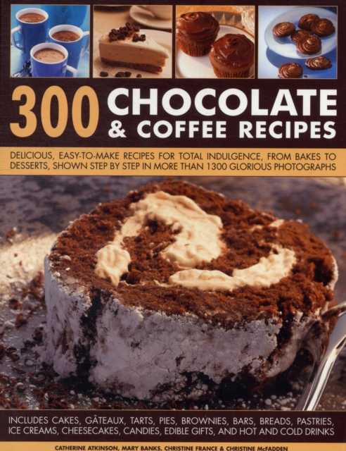 300 Chocolate & Coffee Recipes, Paperback / softback Book