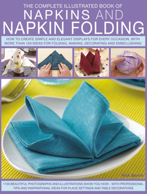 Complete Illustrated Book of Napkins and Napkin Folding, Paperback / softback Book