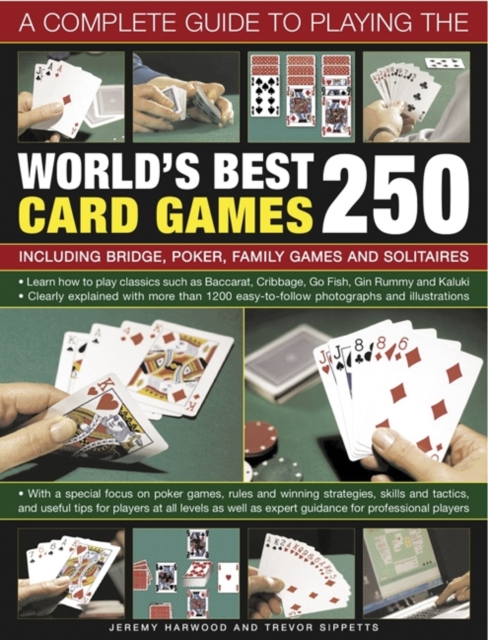 Complete Guide to Playing the World's Best 250 Card Games, Paperback / softback Book