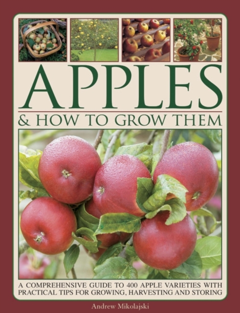 Apples & How to Grow Them, Hardback Book