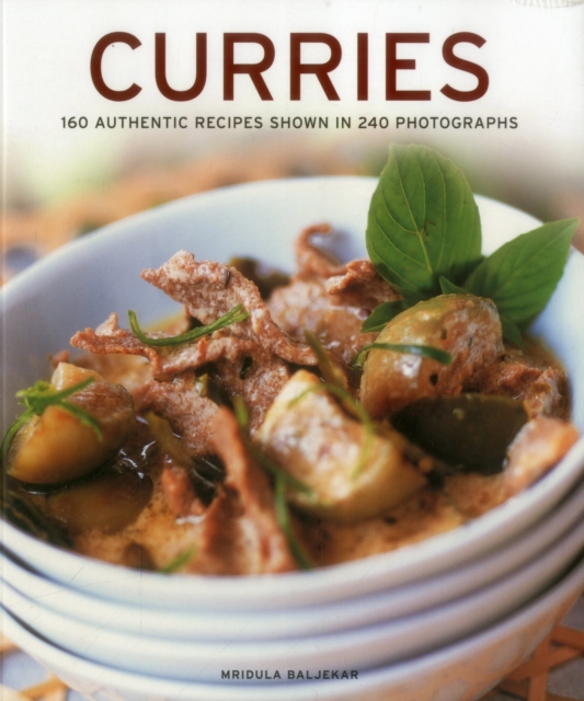 Curries : 160 Authentic Recipes Shown in 240 Photographs, Paperback / softback Book