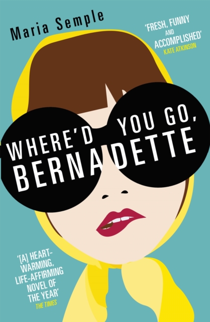 Where'd You Go, Bernadette, Paperback / softback Book