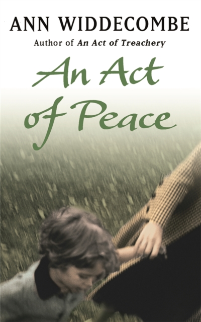 An Act of Peace : The enthralling sequel to An Act of Treachery, Paperback / softback Book