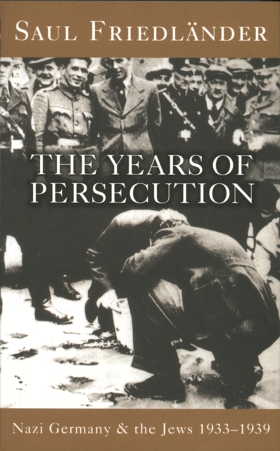 Nazi Germany And The Jews: The Years Of Persecution : 1933-1939, EPUB eBook