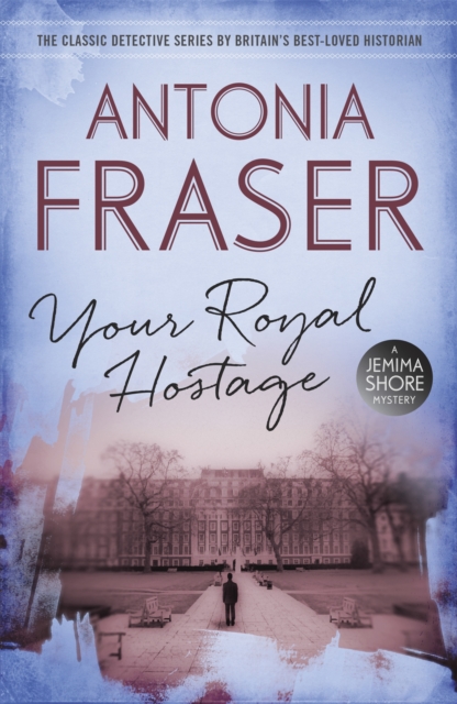 Your Royal Hostage : A Jemima Shore Mystery, Paperback / softback Book