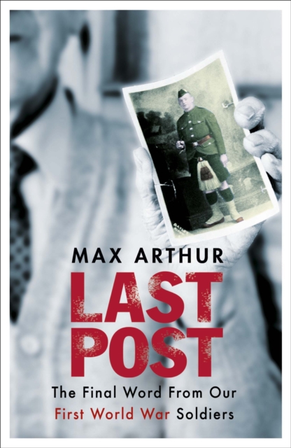 Last Post : The Final Word From Our First World War Soldiers, EPUB eBook