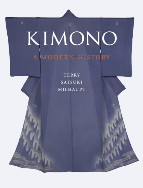 Kimono : A Modern History, EPUB eBook